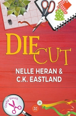 Die Cut by Heran, Nelle