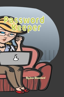 Password Keeper by Blanchard, June