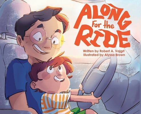 Along for the Ride by Vajgrt, Robert A.