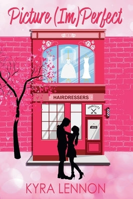 Picture (Im)Perfect by Lennon, Kyra