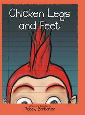 Chicken Legs and Feet by Barbarian, Robby