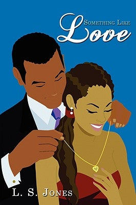 Something Like Love by Jones, L. S.