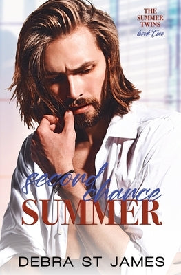 Second Chance Summer: A rock star/single mom second chance romance by St James, Debra