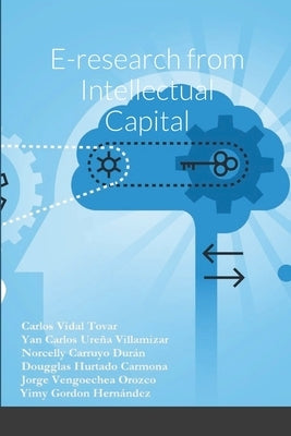 E-research from Intellectual Capital by Vidal Tovar, Carlos