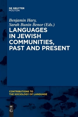 Languages in Jewish Communities, Past and Present by Hary, Benjamin