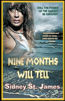 Nine Months Will Tell by James, Sidney St