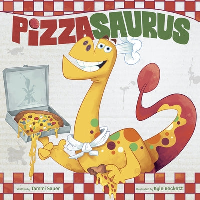 Pizzasaurus by Sauer, Tammi