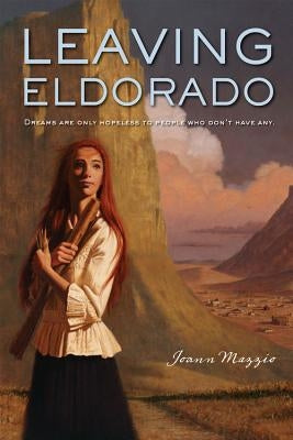 Leaving Eldorado by Mazzio, Joann