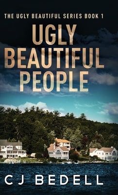Ugly Beautiful People by Bedell, Cj
