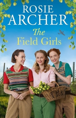 The Field Girls by Archer, Rosie
