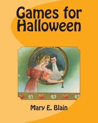 Games for Halloween by Blain, Mary E.