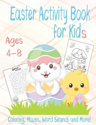 Easter Activity Book for Kids Ages 4-8: Fun Workbook for Coloring, Mazes, Word Search and More! by Press, Busy Mom
