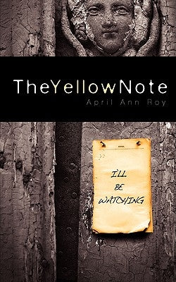 The Yellow Note by Roy, April Ann