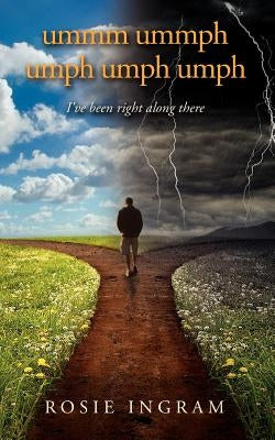 Ummm Ummph Umph Umph Umph by Ingram, Rosie Jane