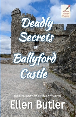 Deadly Secrets at Ballyford Castle: Ariadne Winter Mystery by Butler, Ellen