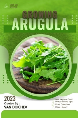 Arugula: Guide and overview by Doichev, Van