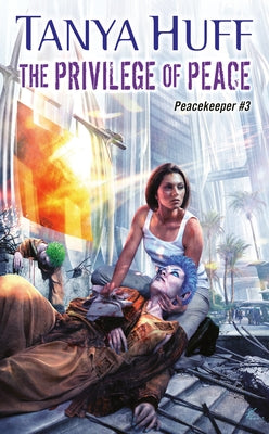 The Privilege of Peace by Huff, Tanya
