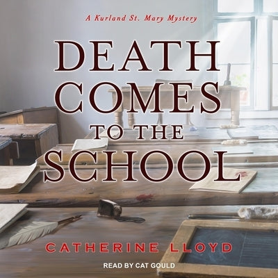 Death Comes to the School by Lloyd, Catherine