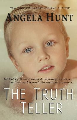 The Truth Teller by Hunt, Angela