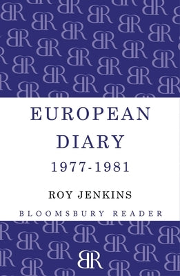 European Diary, 1977-1981 by Jenkins, Roy