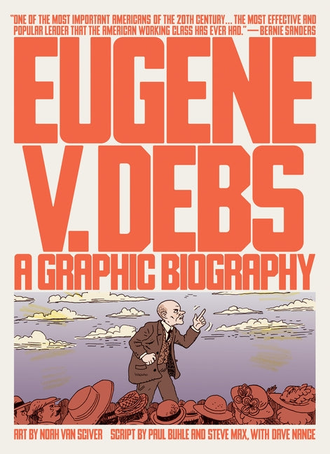 Eugene V. Debs: A Graphic Biography by Van Sciver, Noah