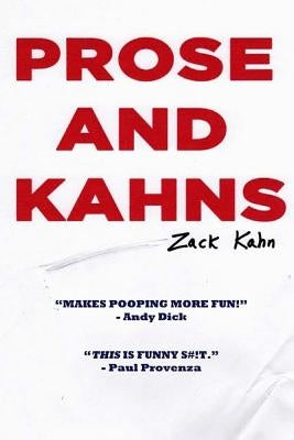 Prose and Kahns by Kahn, Zack