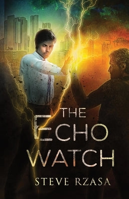 The Echo Watch by Rzasa, Steve