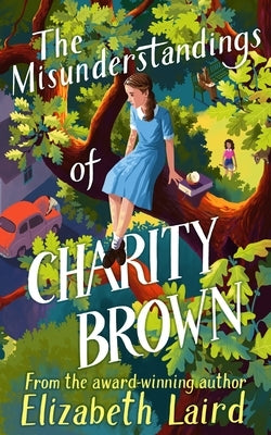 The Misunderstandings of Charity Brown by Laird, Elizabeth