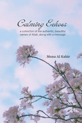 Calming Echoes by Al Kabir, Mona