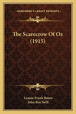 The Scarecrow Of Oz (1915) by Baum, Lyman Frank