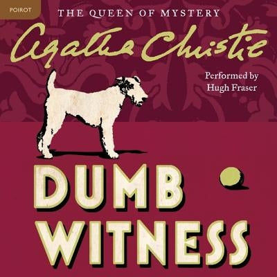Dumb Witness: A Hercule Poirot Mystery by Christie, Agatha
