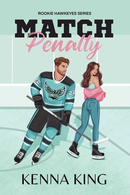 Match Penalty by King, Kenna