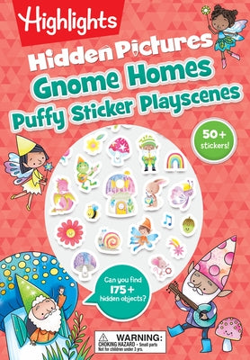 Gnome Homes Hidden Pictures Puffy Sticker Playscenes by Highlights