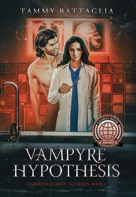 Vampyre Hypothesis: Elizabeth Ramsey, MD Series Book 1 by Battaglia, Tammy