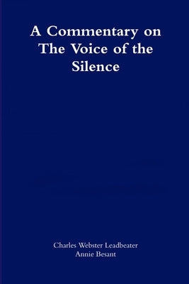 A commentary on The Voice of the Silence by Leadbeater, Charles Webster