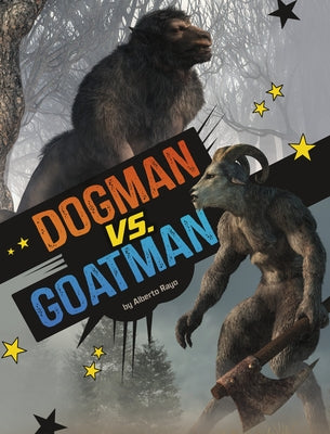 Dogman vs. Goatman by Rayo, Alberto