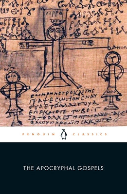 The Apocryphal Gospels by Gathercole, Simon