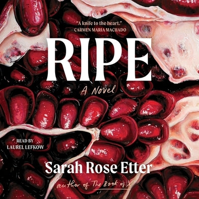 Ripe by Etter, Sarah Rose