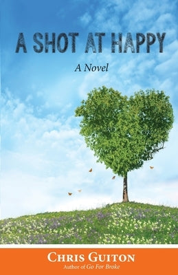 A Shot at Happy by Guiton, Chris