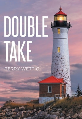 Double Take by Wettig, Terry
