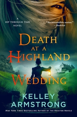 Death at a Highland Wedding: A Rip Through Time Novel by Armstrong, Kelley