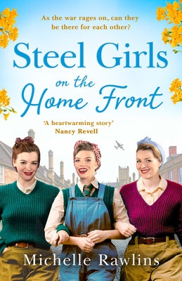 Steel Girls on the Home Front by Rawlins, Michelle