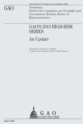 Testimony Before the Committee on Oversight and Government Reform, House of Representatives by U. S. Office of Accountability
