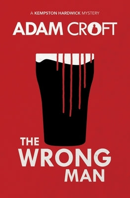 The Wrong Man by Croft, Adam