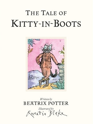 The Tale of Kitty-In-Boots by Potter, Beatrix