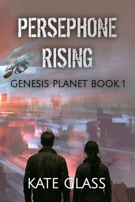 Persephone Rising by Glass, Kate