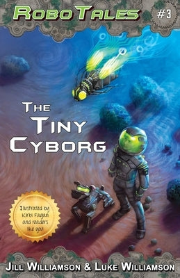 The Tiny Cyborg by Williamson, Jill