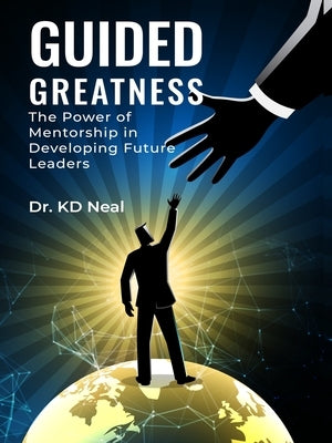Guided Greatness by Neal