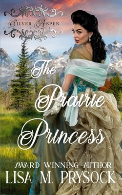 The Prairie Princess by McKevitt, V.