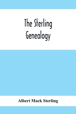 The Sterling Genealogy by Mack Sterling, Albert